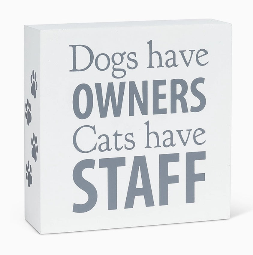 Dogs Have Owners Block-5.5"Sq-1668