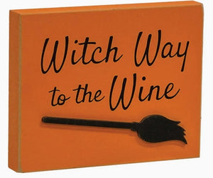 Witch Way to the Wine Block Sign