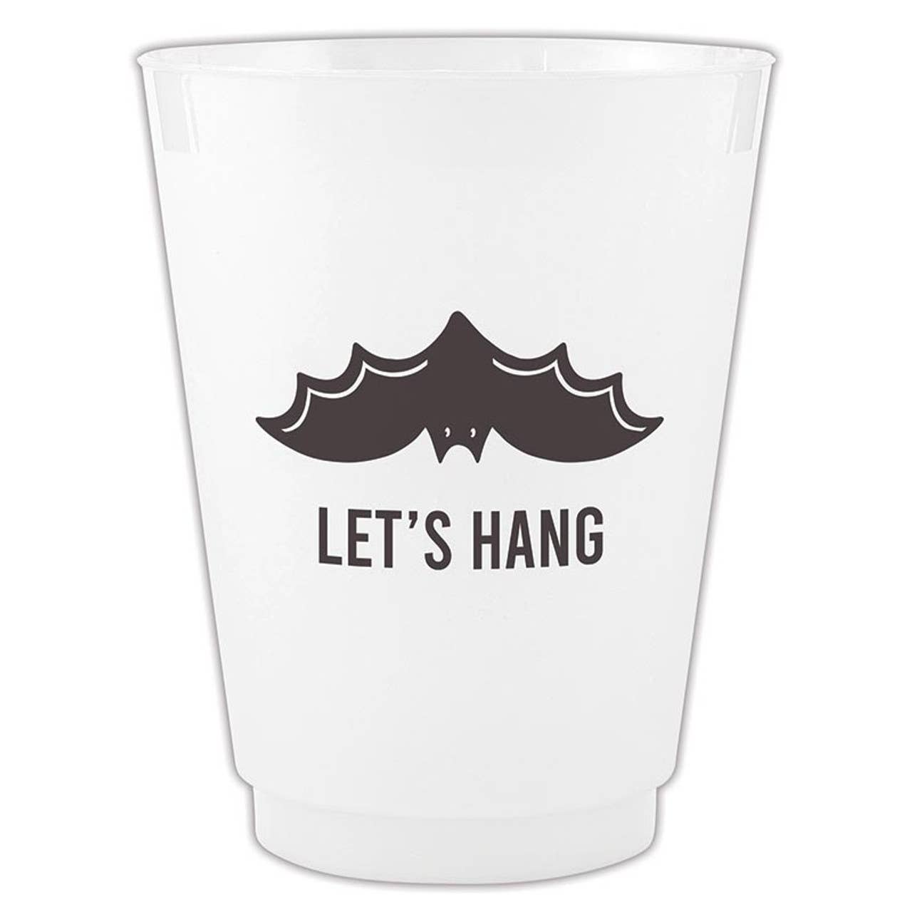 Frost Cup - Let's Hang: BPA-Free Plastic